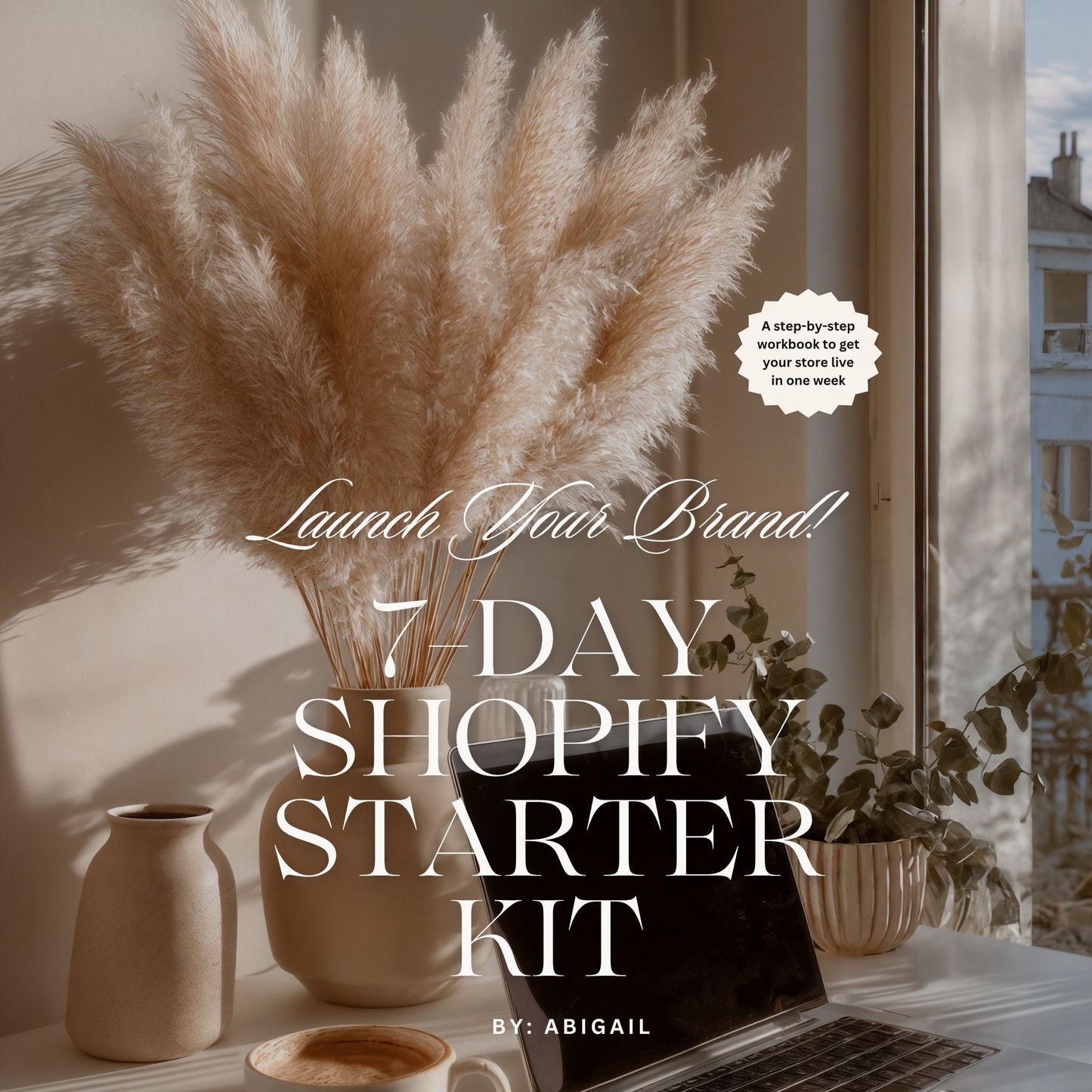 Launch Your Brand: 7-Day Shopify Workbook + Business Starter Guide (Digital Download)